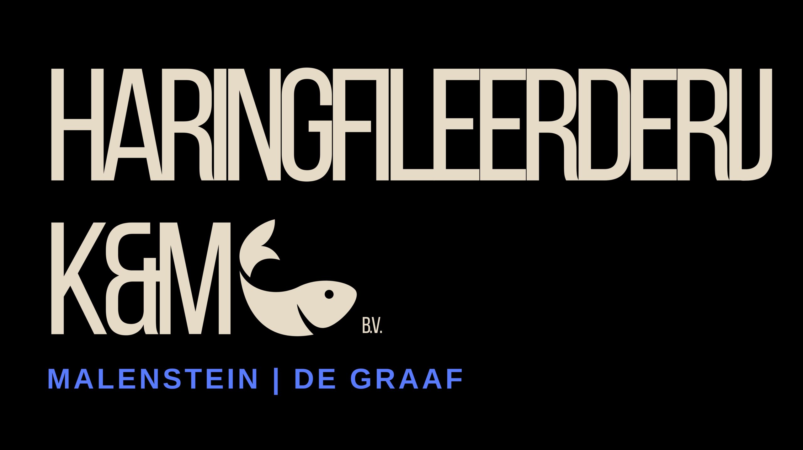 Haringfileerderij & Visgroothandel K&M B.V.
